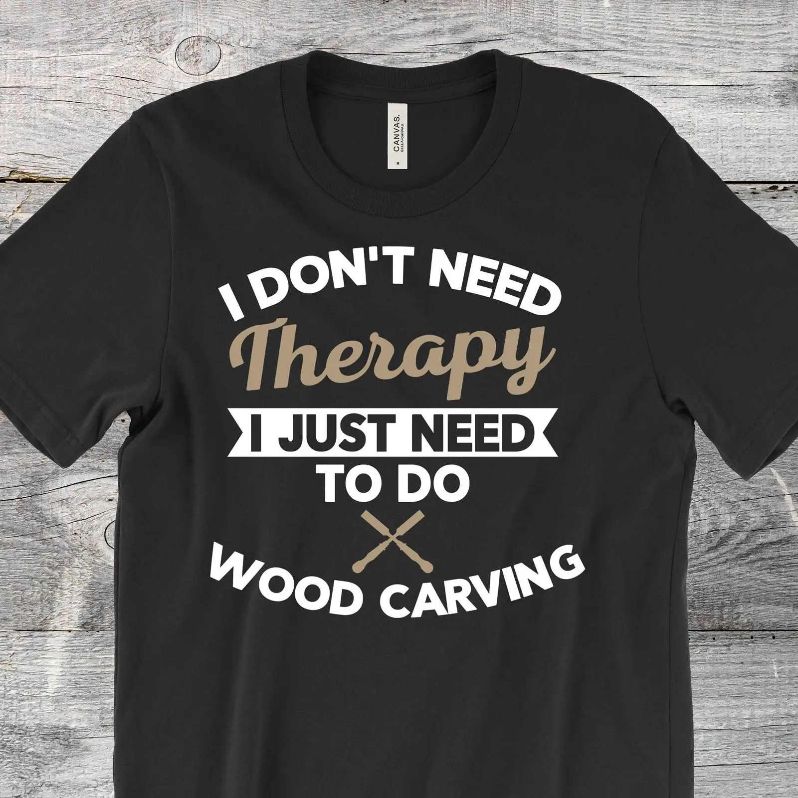 I Don't Need Therapy Funny Woo - Woodworking Therapy review and price